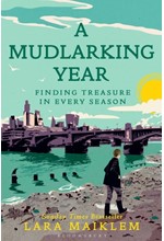 A MUDLARKING YEAR: FINDING TREASURE IN EVERY SEASON