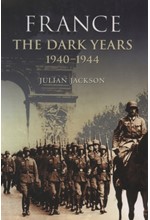 FRANCE: THE DARK YEARS, 1940-1944