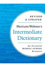 MERRIAM-WEBSTER'S INTERMEDIATE DICTIONARY : AN ESSENTIAL MIDDLE SCHOOL RESOURCE