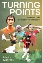 TURNING POINTS : MOMENTS THAT DEFINED FOOTBALL HISTORY