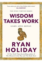 WISDOM TAKES WORK