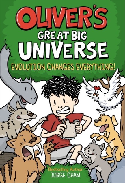 OLIVER'S GREAT BIG UNIVERSE 3: EVOLUTION CHANGES EVERYTHING!
