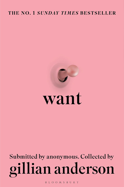 WANT : SEXUAL FANTASIES BY ANONYMOUS