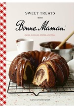 SWEET TREATS WITH BONNE MAMAN : CAKES, COOKIES, CREPES AND MORE