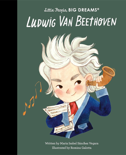 LITTLE PEOPLE BIG DREAMS-LUDWIG VAN BEETHOVEN
