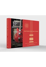 SUPERSTAR GUITARS: (SLIPCASE EDITION)