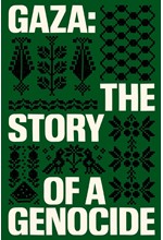 GAZA-THE HISTORY OF A GENOCIDE