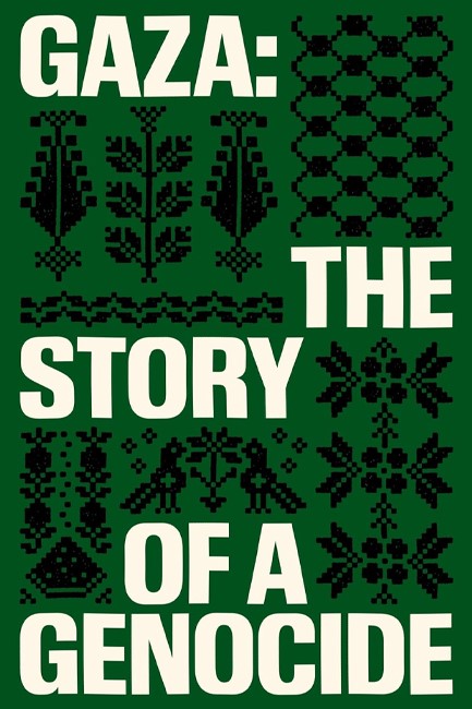 GAZA-THE HISTORY OF A GENOCIDE