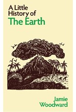 A LITTLE HISTORY OF THE EARTH HB
