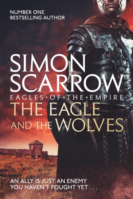 EAGLES OF THE EMPIRE 4 - THE EAGLE AND THE WOLVES