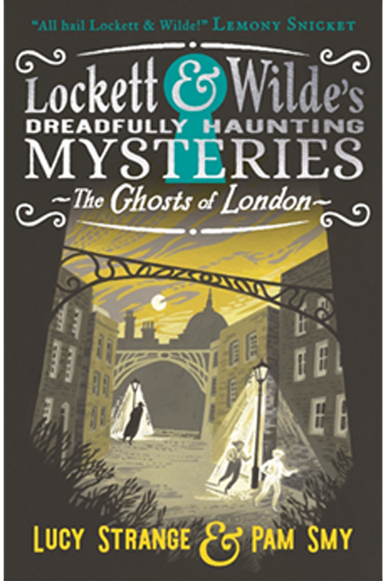 LOCKETT & WILDE: THE GHOSTS OF LONDON