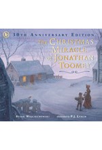 THE CHRISTMAS MIRACLE OF JONATHAN TOOMEY : 30TH ANNIVERSARY GIFT EDITION OF THE BELOVED HOLIDAY CLAS