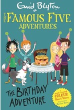 FAMOUS FIVE COLOUR SHORT STORIES: THE BIRTHDAY ADVENTURE