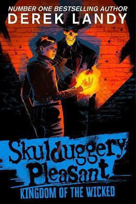 SKULDUGGERY PLEASANT 7-KINGDOM OF THE WICKED PB