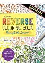 THE REVERSE COLORING BOOK: THROUGH THE SEASONS