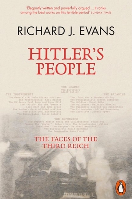 HITLER'S PEOPLE : THE FACES OF THE THIRD REICH