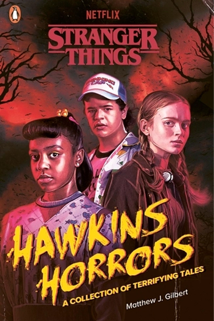 STRANGER THINGS: HAWKINS HORRORS : A COLLECTION OF TERRIFYING TALES