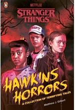 STRANGER THINGS: HAWKINS HORRORS : A COLLECTION OF TERRIFYING TALES