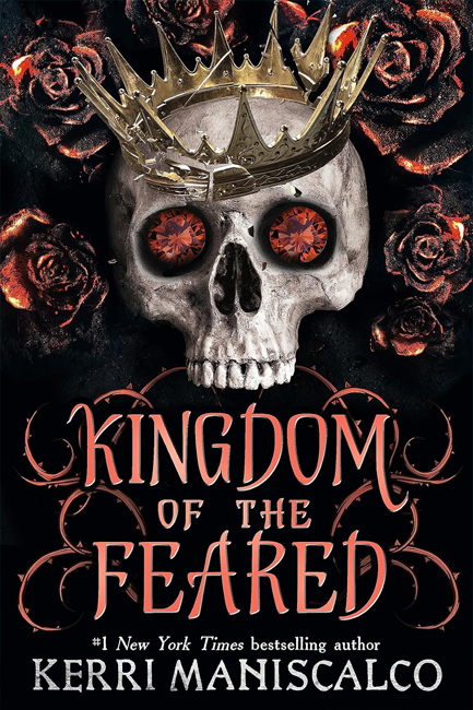 KINGDOM OF THE FEARED : THE SUNDAY TIMES AND NEW YORK TIMES BESTSELLING STEAMY FINALE TO THE KINGDOM