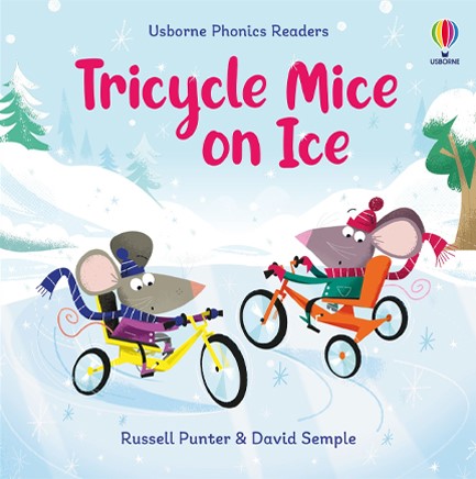 USBORNE PHONICS READER-TRICYCLE MICE ON ICE
