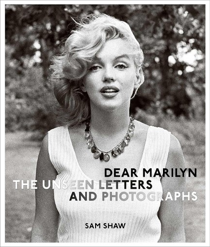 DEAR MARILYN : THE UNSEEN LETTERS AND PHOTOGRAPHS