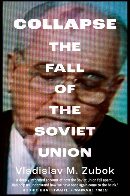 COLLAPSE : THE FALL OF THE SOVIET UNION