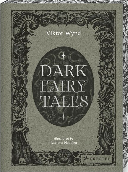 DARK FAIRY TALES : STORIES FROM AROUND THE WORLD (THAT ARE DEFINITELY NOT SUITABLE FOR CHILDREN)