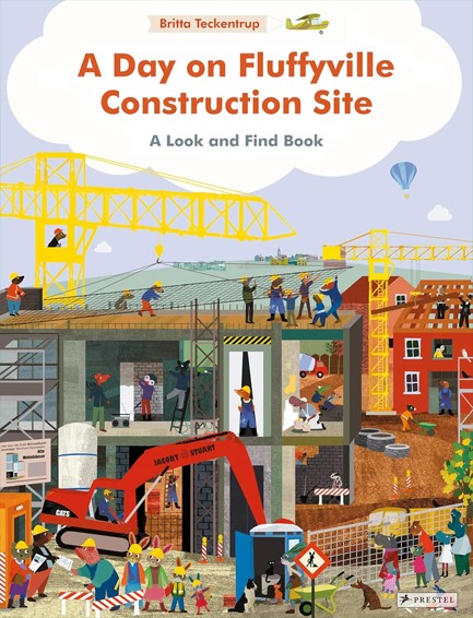 A DAY IN FLUFFYVILLE CONSTRUCTION SITE : A LOOK-AND-FIND-BOOK