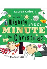 CHARLIE AND LOLA-I AM WISHING EVERY MINUTE FOR CHRISTMAS