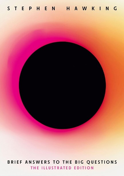 BRIEF ANSWERS TO THE BIG QUESTIONS-ILLUSTRATED