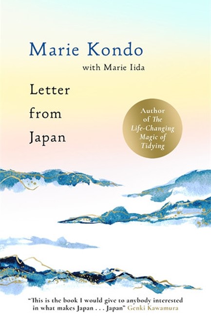 LETTER FROM JAPAN : 6 GUIDING JAPANESE PRINCIPLES TO FIND CALM AND MEANING 