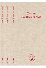 CYPRUS: THE BOOK OF MAPS. ANNOTATED CATALOGUE OF THE PRINTED MAPS OF CYPRUS (3 VOLUMES SET)