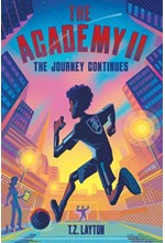 THE ACADEMY II: THE JOURNEY CONTINUES : A FUN-FILLED FOOTBALL ADVENTURE (THE ACADEMY SERIES BOOK 2)