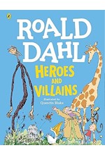 ROALD DAHL HEROES AND VILLAINS TREASURY