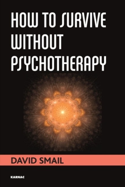 HOW TO SURVIVE WITHOUT PSYCHOTHERAPY