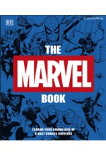 THE MARVEL BOOK NEW EDITION : EXPAND YOUR KNOWLEDGE OF A VAST COMICS UNIVERSE