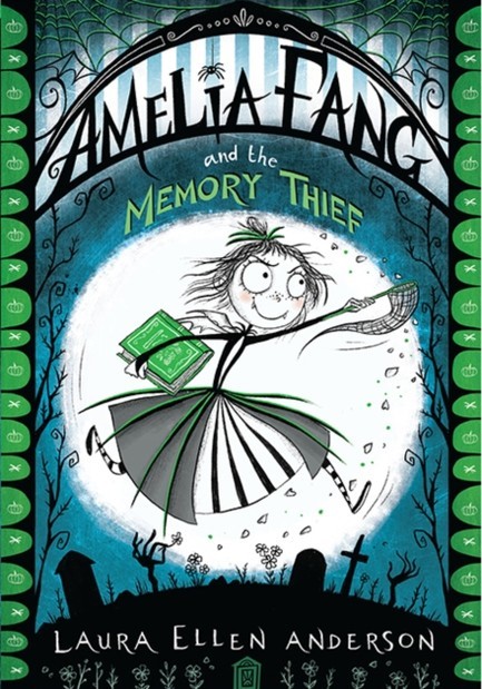 AMELIA FANG AND THE MEMORY THIEF