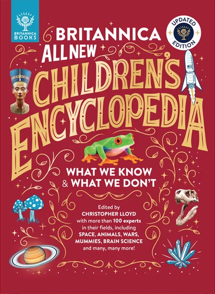BRITANNICA ALL NEW CHILDREN'S ENCYCLOPEDIA : WHAT WE KNOW & WHAT WE DON'T