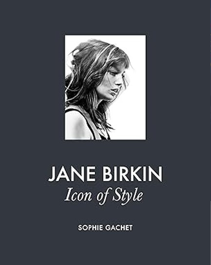 JANE BIRKIN : ICON OF STYLE