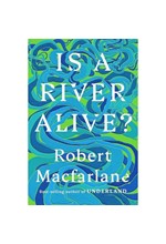 IS A RIVER ALIVE?