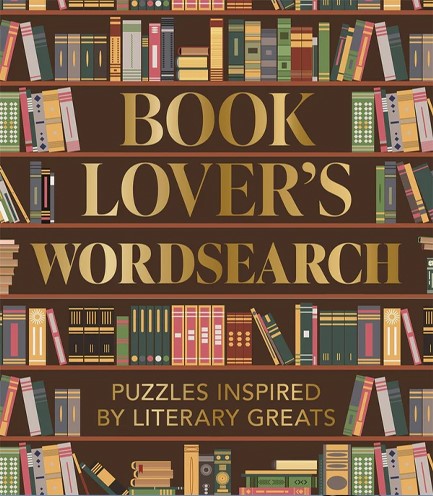 BOOK LOVER'S WORDSEARCH : PUZZLES INSPIRED BY LITERARY GREATS