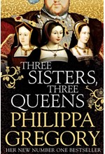 THREE SISTERS, THREE QUEENS