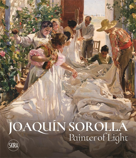 JOAQUIN SOROLLA : PAINTER OF LIGHT
