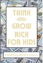 THINK AND GROW RICH FOR KIDS