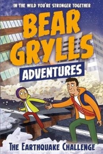 A BEAR GRYLLS ADVENTURE 6: THE EARTHQUAKE CHALLENGE