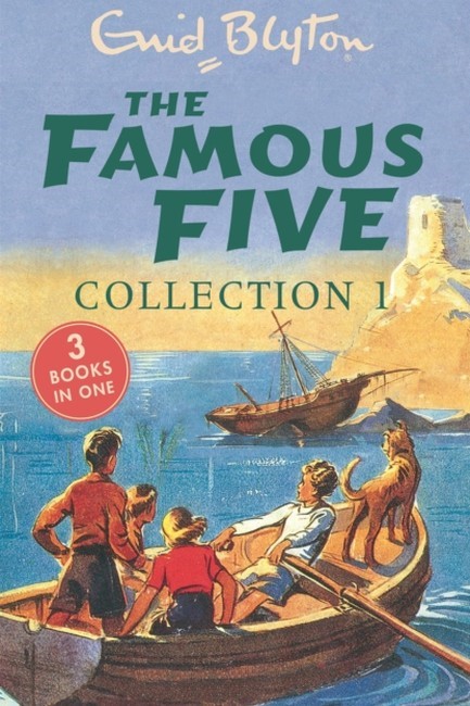 THE FAMOUS FIVE COLLECTION 1: BOOKS 1-3