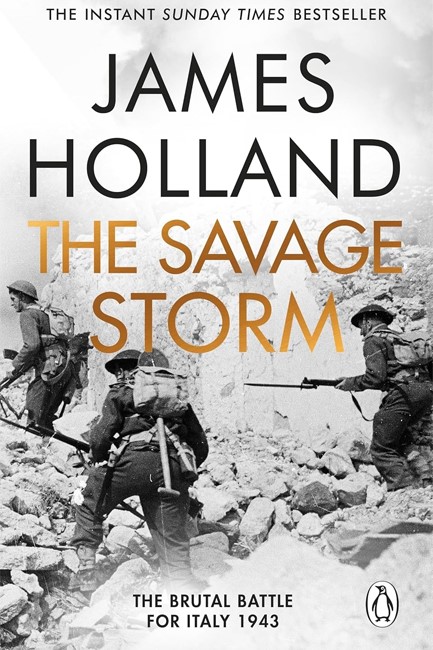 THE SAVAGE STORM: THE BRUTAL BATTLE FOR ITALY 1943