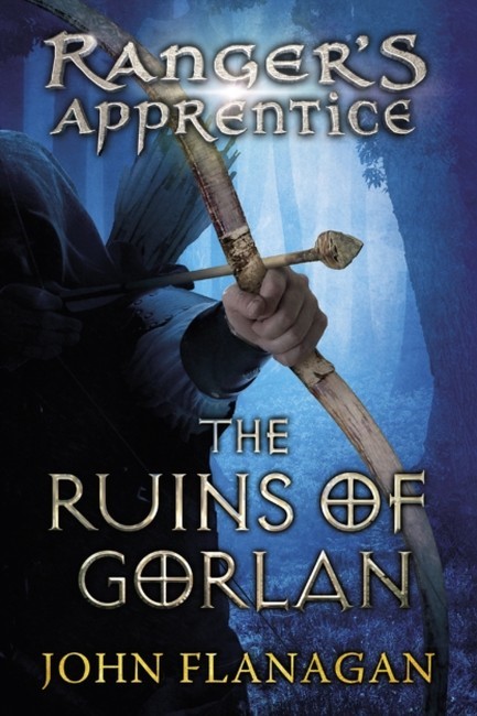 THE RUINS OF GORLAN (RANGER'S APPRENTICE BOOK 1 )