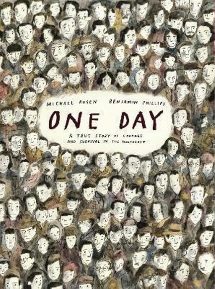 ONE DAY: A TRUE STORY OF COURAGE AND SURVIVAL IN THE HOLOCAUST