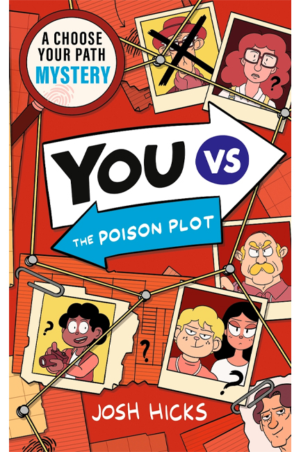 YOU VS THE POISON PLOT : A CHOOSE YOUR PATH MYSTERY FOR FANS OF INTERACTIVE ADVENTURES